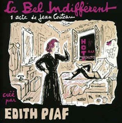 Le bel indifferent, obra teatral de Cocteau para Edith Piaf 