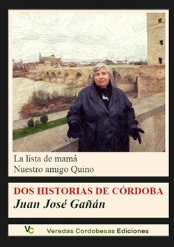 Dos historias de Crdoba de Juan Jos Gan